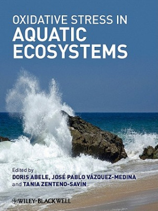 Kniha Oxidative Stress in Aquatic Ecosystems Doris Abele