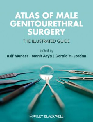 Carte Atlas of Male Genitourethral Surgery - The Illustrated Guide Asif Muneer