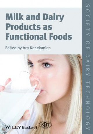 Kniha Milk and Dairy Products as Functional Foods Ara Kanekanian