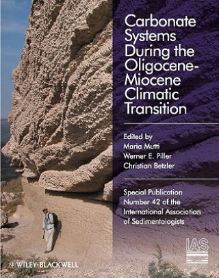 Knjiga Carbonate Systems During the Olicocene-Miocene Climatic Transition Maria Mutti