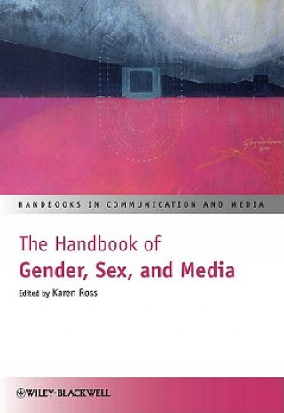 Книга Handbook of Gender, Sexualities and Media Karen Ross