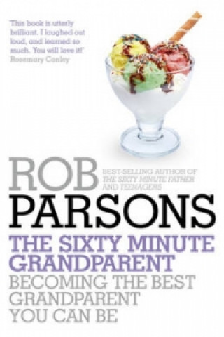 Könyv Sixty Minute Grandparent Rob Parsons