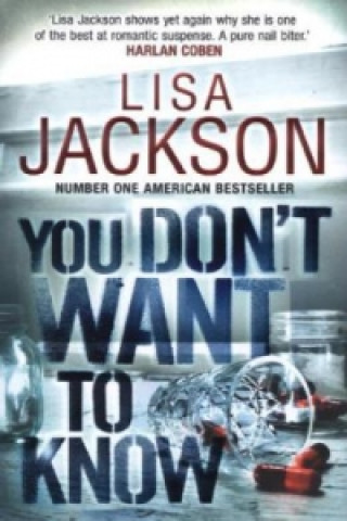 Kniha You Dont Want to Know Lisa Jackson