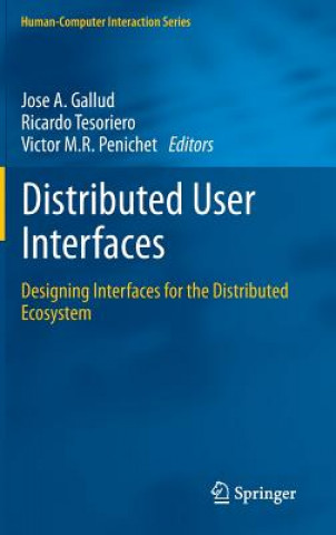 Knjiga Distributed User Interfaces José A. Gallud
