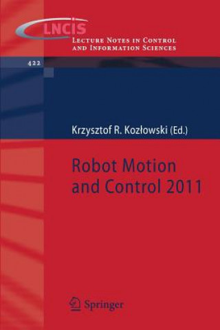 Kniha Robot Motion and Control 2011 Krzysztof Koz owski