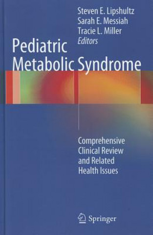 Kniha Pediatric Metabolic Syndrome Steven E. Lipshultz