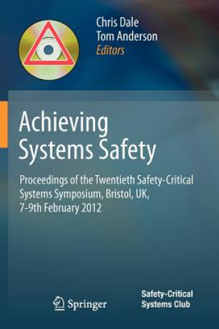 Kniha Achieving Systems Safety Chris Dale