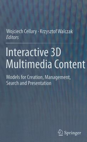 Könyv Interactive 3D Multimedia Content Wojciech Cellary