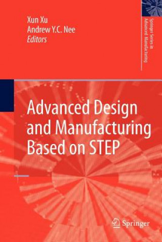 Knjiga Advanced Design and Manufacturing Based on STEP Xun Xu