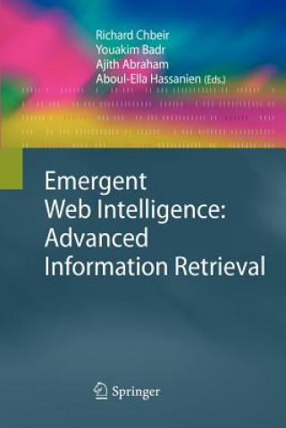 Książka Emergent Web Intelligence: Advanced Information Retrieval Richard Chbeir