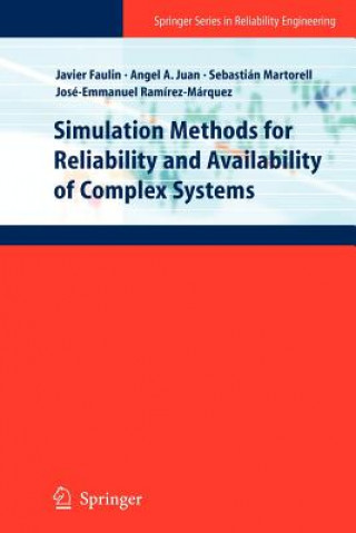 Book Simulation Methods for Reliability and Availability of Complex Systems Javier Faulin