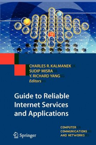 Könyv Guide to Reliable Internet Services and Applications Charles R. Kalmanek