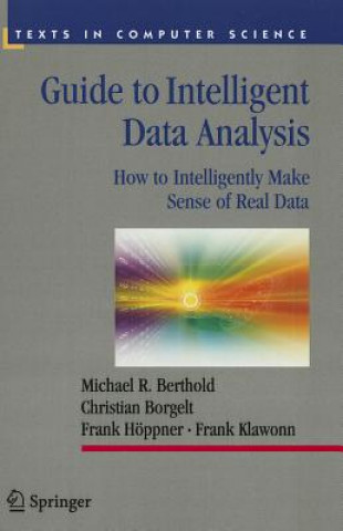 Carte Guide to Intelligent Data Analysis Michael R. Berthold