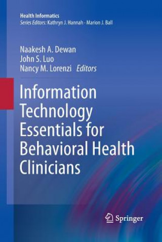 Carte Information Technology Essentials for Behavioral Health Clinicians Naakesh Dewan