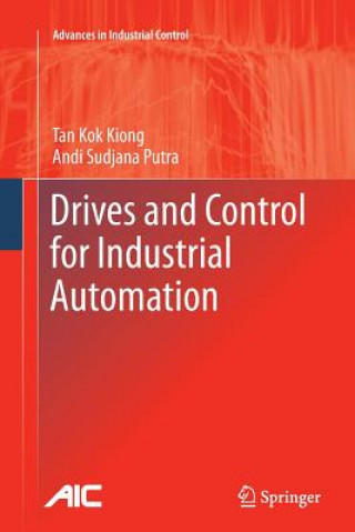 Książka Drives and Control for Industrial Automation Kok Kiong Tan