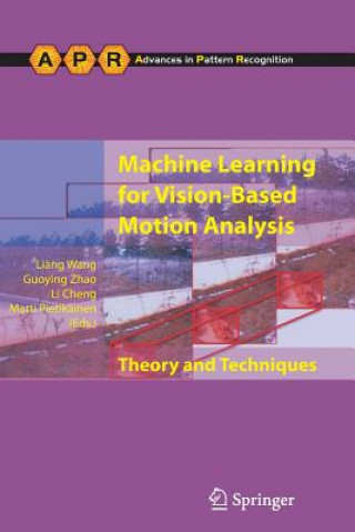 Книга Machine Learning for Vision-Based Motion Analysis Liang Wang