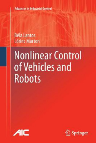 Könyv Nonlinear Control of Vehicles and Robots Béla Lantos