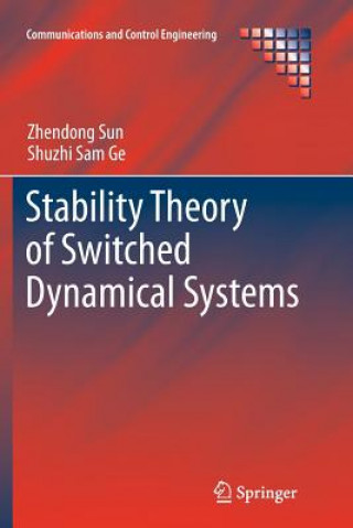 Kniha Stability Theory of Switched Dynamical Systems Zhendong Sun