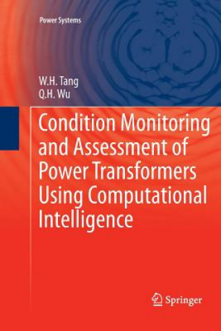 Kniha Condition Monitoring and Assessment of Power Transformers Using Computational Intelligence W.H. Tang