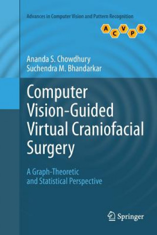 Kniha Computer Vision-Guided Virtual Craniofacial Surgery Ananda S. Chowdhury