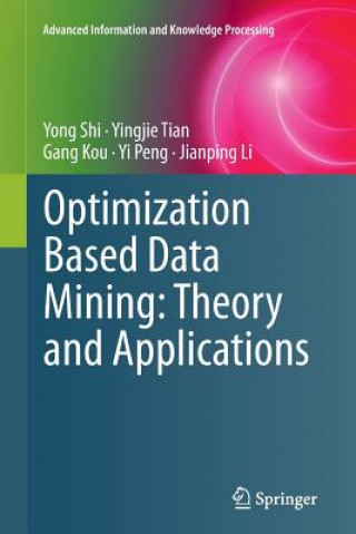 Książka Optimization Based Data Mining: Theory and Applications Yong Shi