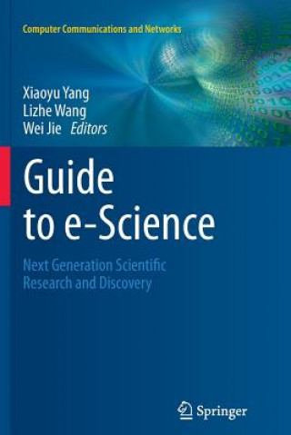 Kniha Guide to e-Science Xiaoyu Yang