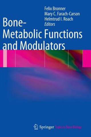 Carte Bone-Metabolic Functions and Modulators Felix Bronner