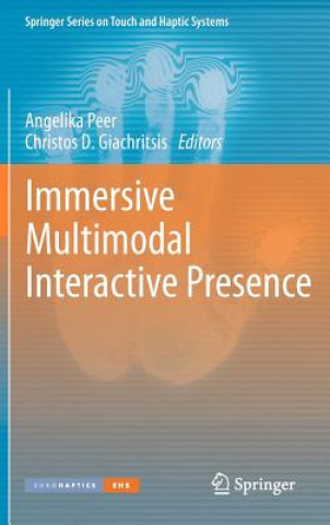 Книга Immersive Multimodal Interactive Presence Angelika Peer