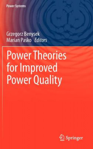 Książka Power Theories for Improved Power Quality Grzegorz Benysek