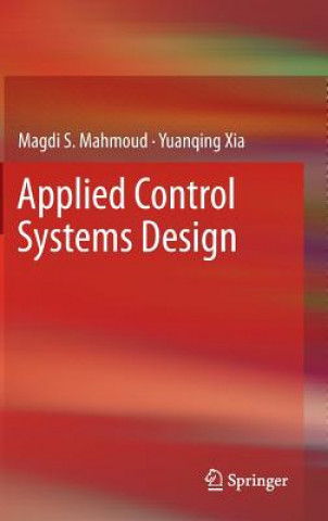 Kniha Applied Control Systems Design Magdi S. Mahmoud