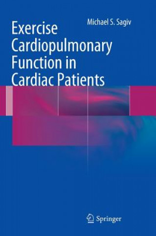 Książka Exercise Cardiopulmonary Function in Cardiac Patients Michael S. Sagiv