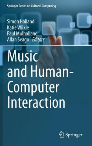 Книга Music and Human-Computer Interaction Simon Holland