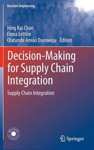 Kniha Decision-Making for Supply Chain Integration Hing Kai Chan