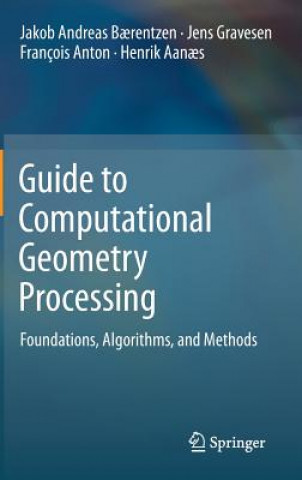 Βιβλίο Guide to Computational Geometry Processing Jakob Andreas B?rentzen