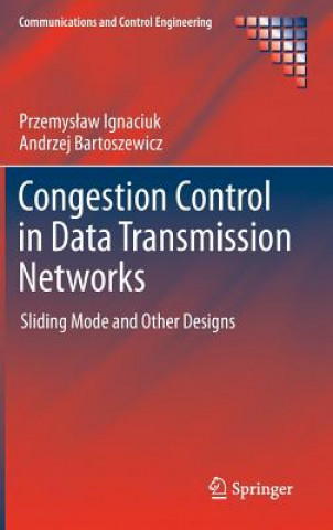 Carte Congestion Control in Data Transmission Networks Przemyslaw Ignaciuk