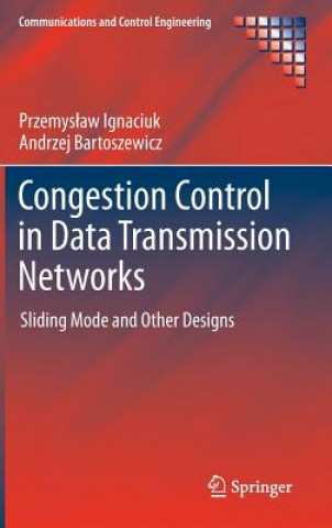 Kniha Congestion Control in Data Transmission Networks Przemyslaw Ignaciuk