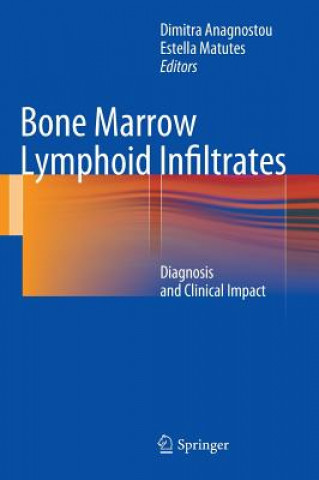 Kniha Bone Marrow Lymphoid Infiltrates Demitra Anagnostou