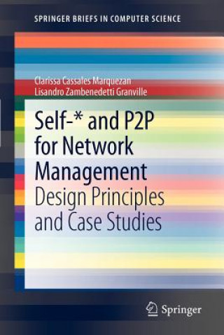 Carte Self-* and P2P for Network Management Clarissa Cassales Marquezan