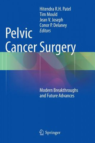 Könyv Pelvic Cancer Surgery Hitendra R.H. Patel