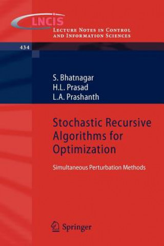 Könyv Stochastic Recursive Algorithms for Optimization S. Bhatnagar