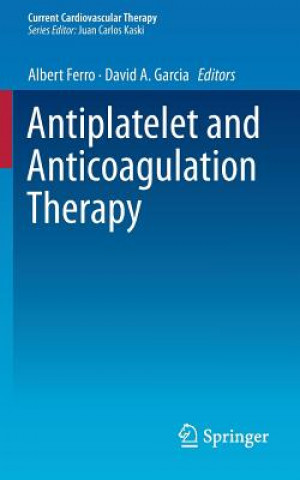 Kniha Antiplatelet and Anticoagulation Therapy Albert Ferro