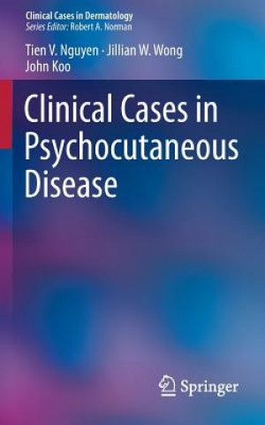 Kniha Clinical Cases in Psychocutaneous Disease Tien Nguyen