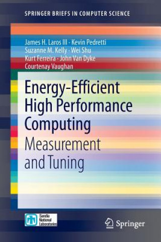 Kniha Energy-Efficient High Performance Computing James H. Laros