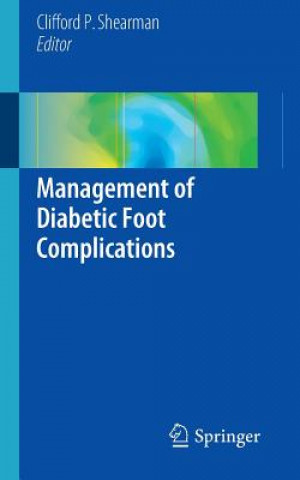 Libro Management of Diabetic Foot Complications Clifford Shearman