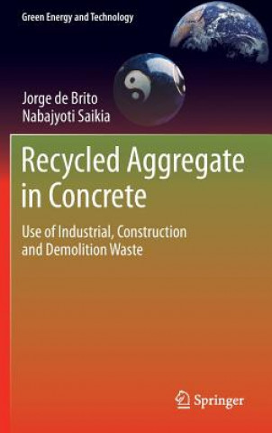 Könyv Recycled Aggregate in Concrete Jorge de Brito