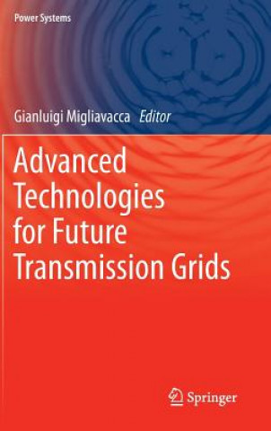 Carte Advanced Technologies for Future Transmission Grids Gianluigi Migliavacca