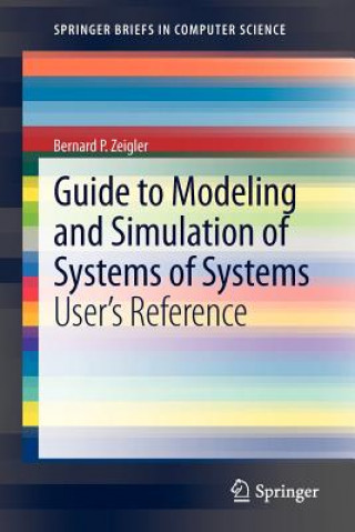 Książka Guide to Modeling and Simulation of Systems of Systems Bernard P. Zeigler