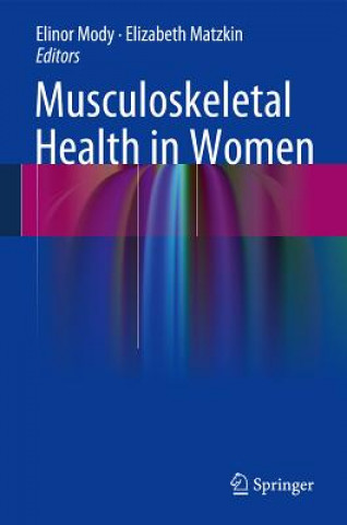 Kniha Musculoskeletal Health in Women Elinor Mody