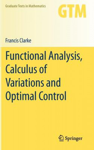 Könyv Functional Analysis, Calculus of Variations and Optimal Control Francis Clarke