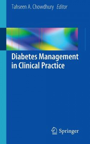 Carte Diabetes Management in Clinical Practice Tahseen A. Chowdhury